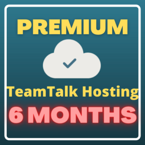 Premium TeamTalk Hosting (6 months)