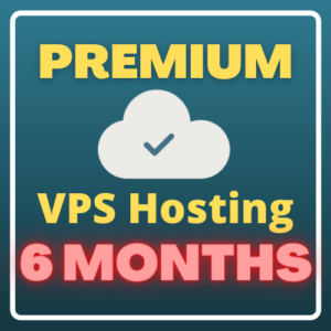 Premium VPS Hosting (6 months)